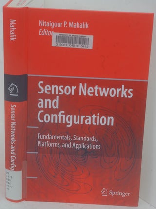 Item #F11409 Sensor Networks and Configuration: Fundamentals, Standards, Platforms, and...
