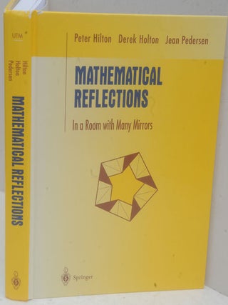 Item #F11631 Mathematical Reflections: In a Room with Many Mirrors (Undergraduate Texts in...