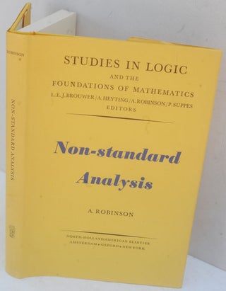 Item #F11713 Non-standard Analysis (Studies in Logic & Mathematics). Abraham Robinson