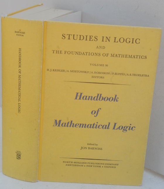Item #F11727 Handbook of Mathematical Logic (Studies in Logic and the Foundations of Mathematics). Jon Barwise.