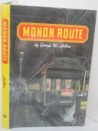 Item #F11757 Monon Route. George Hilton