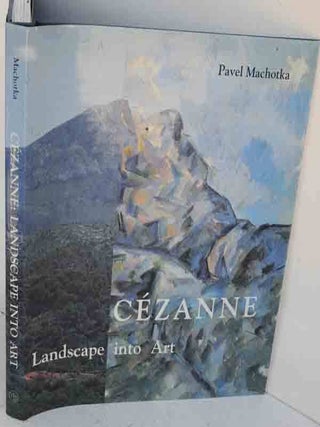 Item #F11972 Cezanne: Landscape into Art. Pavel Machotka
