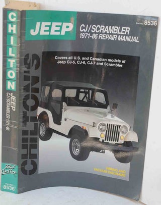 Item #F12059 Jeep CJ/Scrambler, 1971-86 (Chilton Total Car Care Series Manuals). ANON