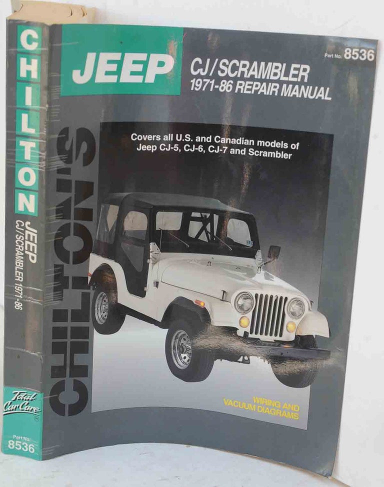 Item #F12059 Jeep CJ/Scrambler, 1971-86 (Chilton Total Car Care Series Manuals). ANON.