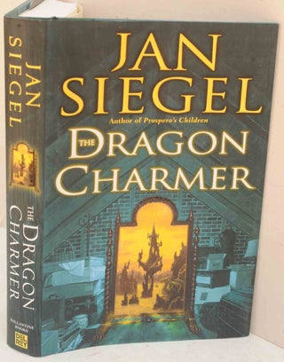Item #F12080 The Dragon Charmer. Jan Siegel