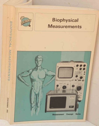 Item #F12082 Biophysical Measurements (Measurement Concept Series). Peter Strong