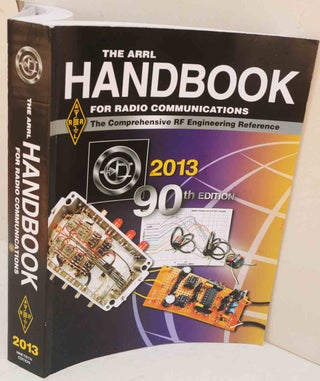 Item #F12092 The ARRL Handbook for Radio Communications 2013. H. Ward Silver