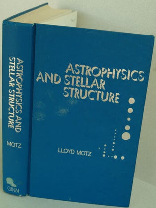 Item #F1698 Astrophysics and Stellar Structure. Lloyd Motz