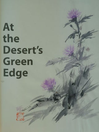 Item #F1845 At the Desert's Green Edge: An Ethnobotany of the Gila River Pima (signed). Amadeo...