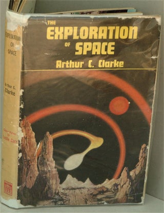 Item #F537 The Exploration of Space. Arthur C. Clarke