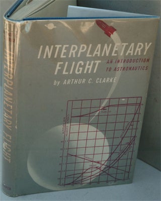 Item #F584 Interplanetary Flight: An Introduction to Astronautics. Arthur C. Clarke