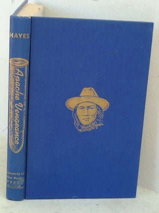 Item #F6712 Apache Vengeance. Jess G. Hayes