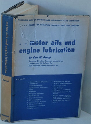 Item #F7508 Motor Oils and Engine Lubrication. Carl W. Georgi