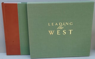 Item #F7643 Leading the West: One Hundred Contemporary Painters and Sculptors (Limited Edition of...