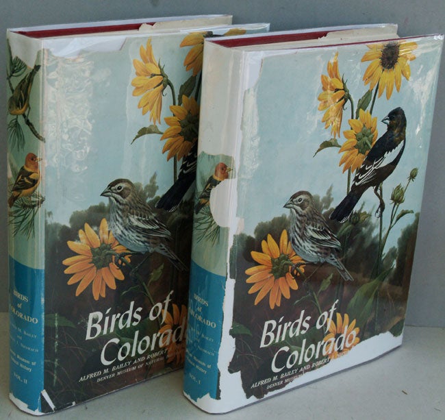Item #F7933 Birds of Colorado - Volumes I and II. Alfred M. Bailey, Robert J. Niedrach.