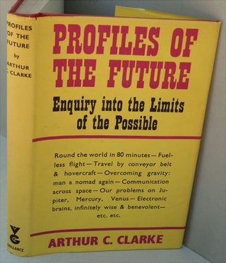Item #F8123 Profiles of the Future: An Inquiry Into the Limits of the Possible. Arthur C. Clarke
