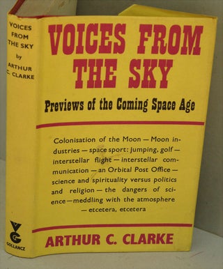 Item #F8141 Voices from the Sky: Previews of the Coming Space Age. Arthur C. Clarke