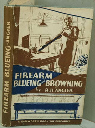 Item #F8291 Angier, R. H. Firearm Blueing and Browning