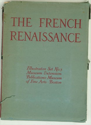Item #F8395 The French Renaissance, Illustrative Set No. 3, Museum Extention Publications....