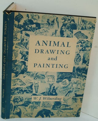 Item #F8920 Animal drawing & painting (Creative arts library). Walter J. Wilwerding