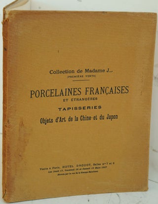 Item #F8981 Collection de Madame J... (Première vente). Porcelaines Françaises et étrangères....