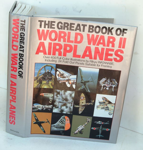 The Great Book Of World War II Airplanes | Jeffrey L. Ethell
