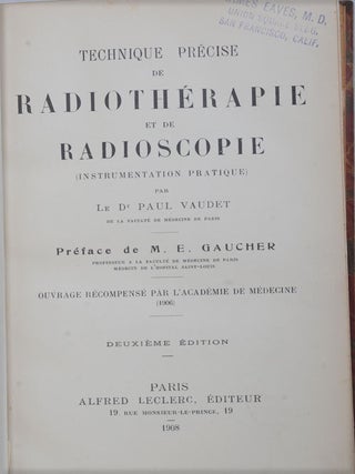 Item #F9371 Technique Precise de Radiotherapie et de Radioscopie. Dr. Paul Vaudet