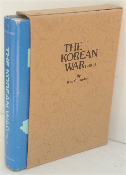 Item #F9922 The Korean War 1950-53. Kim Chum-kon.