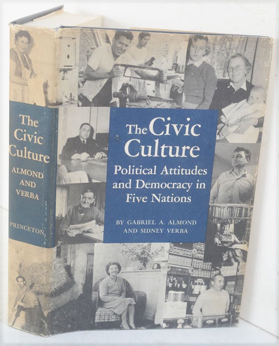Item #F9968 The Civic Culture: Political Attitudes and Democracy in Five Nations. Gabriel A. Almond, Sidney Verba.